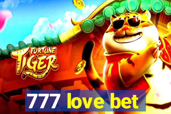 777 love bet